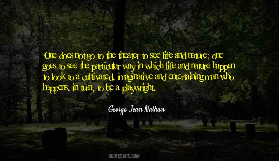 George Jean Nathan Quotes #1556531
