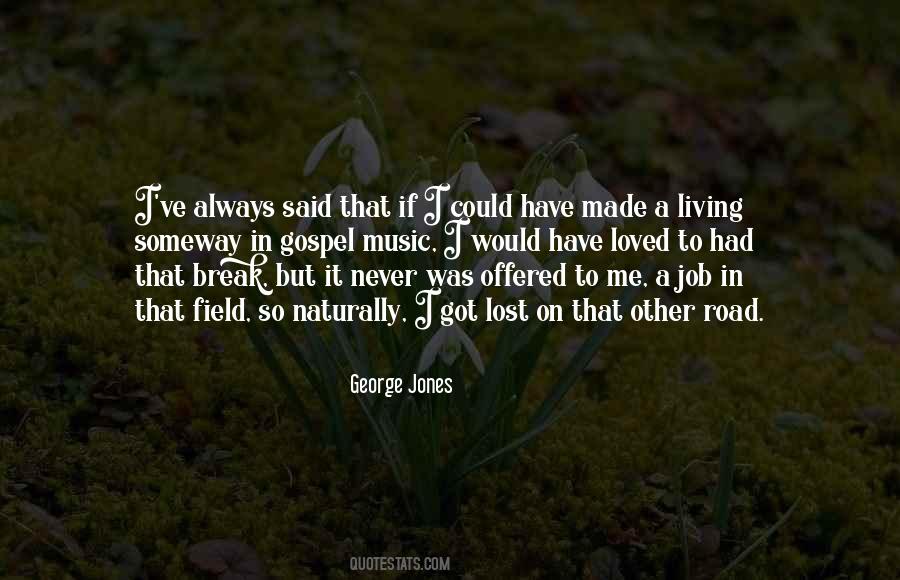 George Jones Quotes #1094601