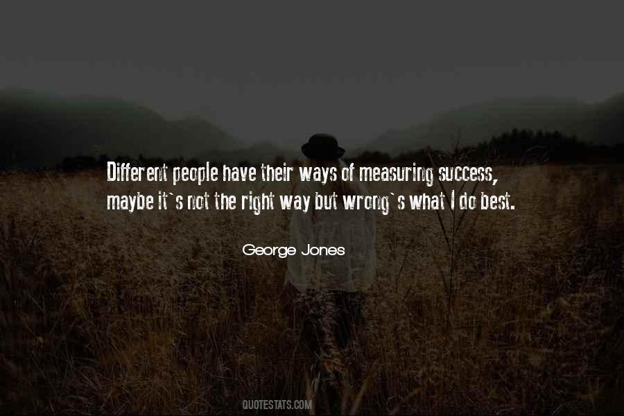 George Jones Quotes #1149729