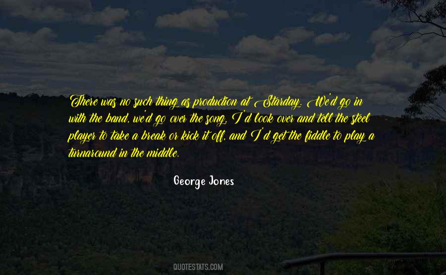 George Jones Quotes #1848838