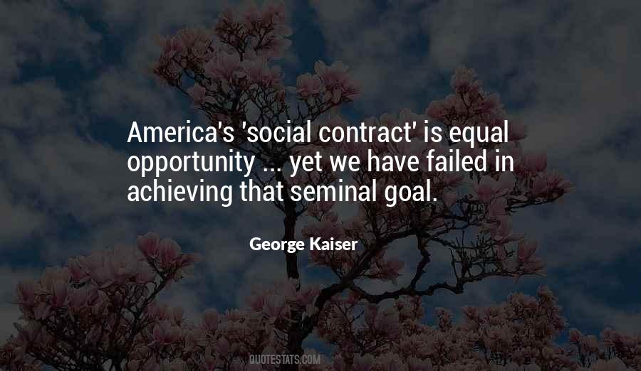 George Kaiser Quotes #1308912