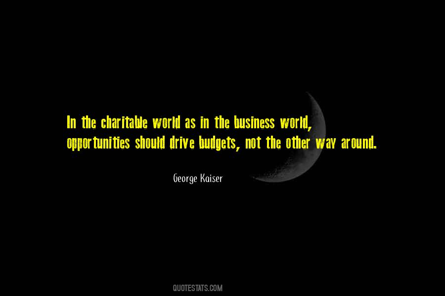 George Kaiser Quotes #301487