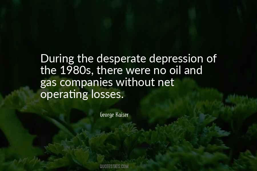 George Kaiser Quotes #382266