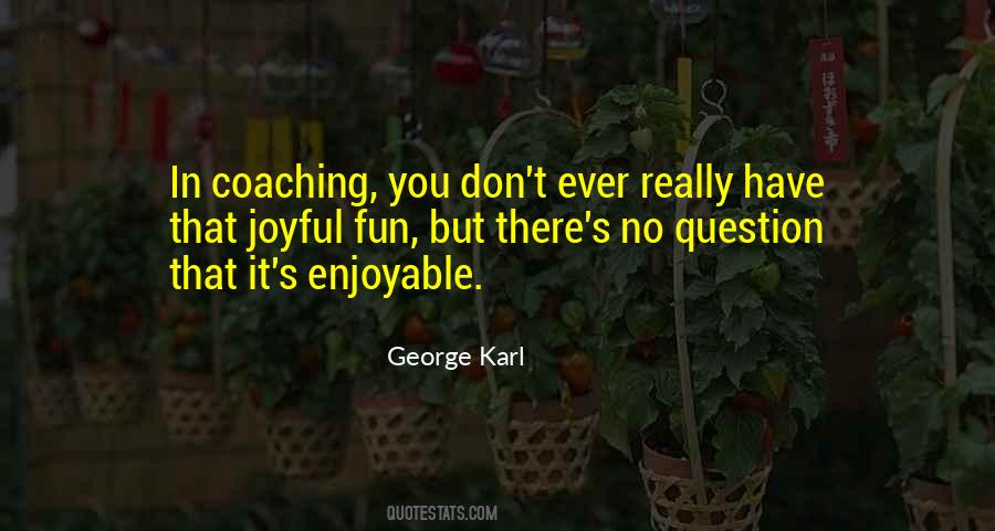 George Karl Quotes #1793484