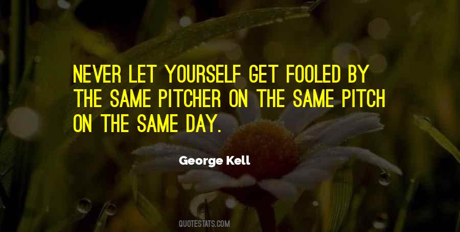 George Kell Quotes #178958