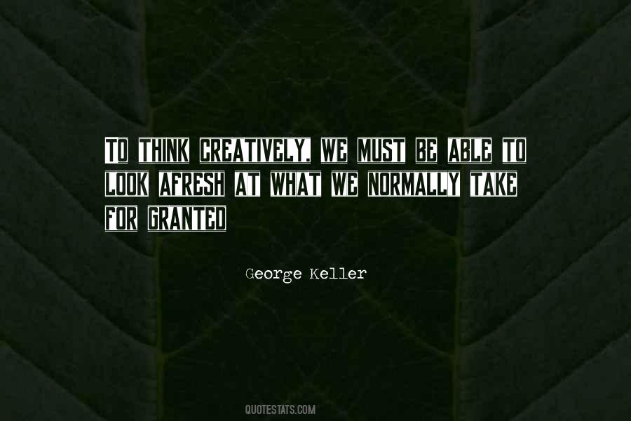 George Keller Quotes #1617860