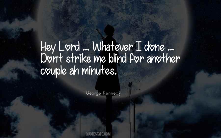 George Kennedy Quotes #1232741