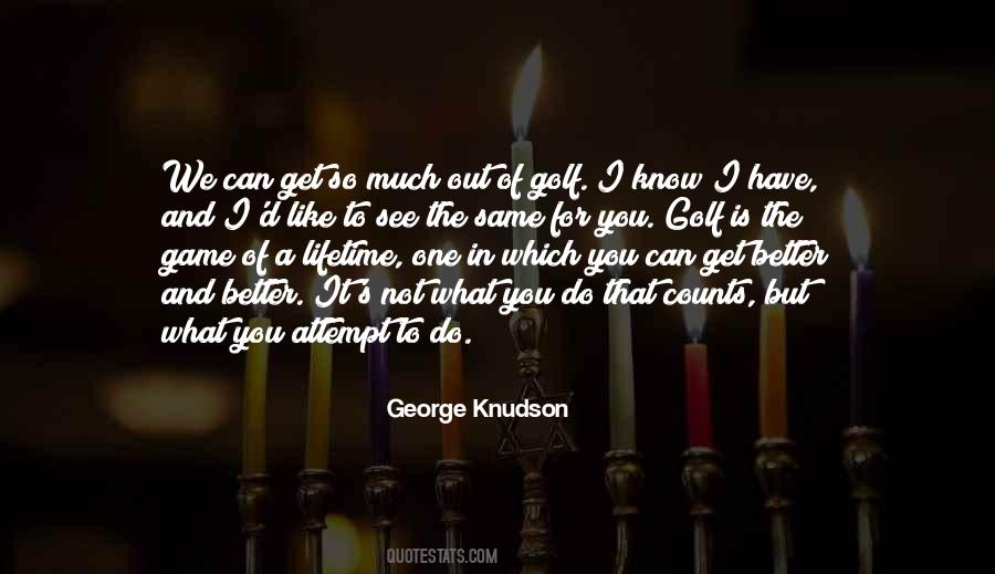 George Knudson Quotes #301391