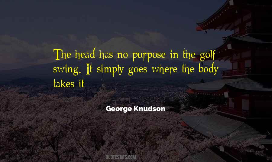 George Knudson Quotes #521868 George Knudson Quotes #521868