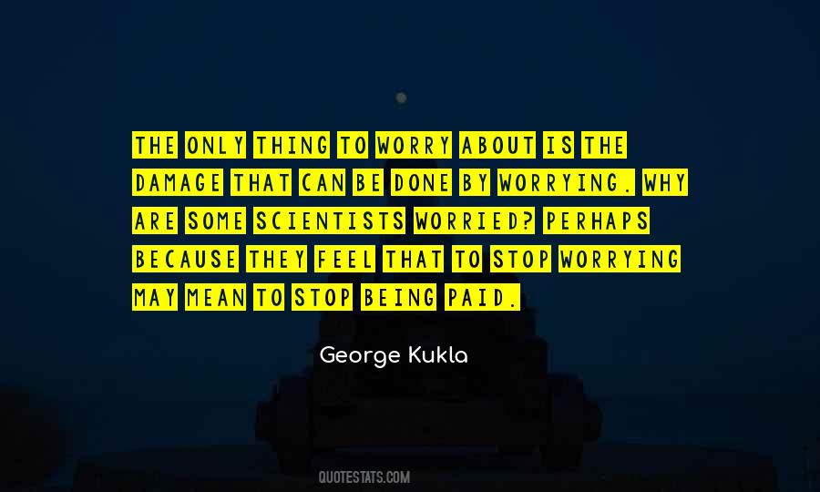 George Kukla Quotes #898201