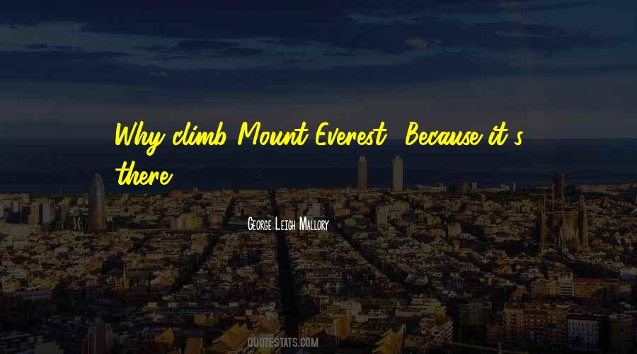 George Leigh Mallory Quotes #1674307