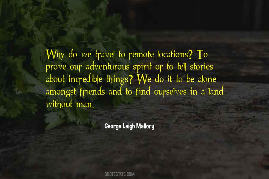 George Leigh Mallory Quotes #457279