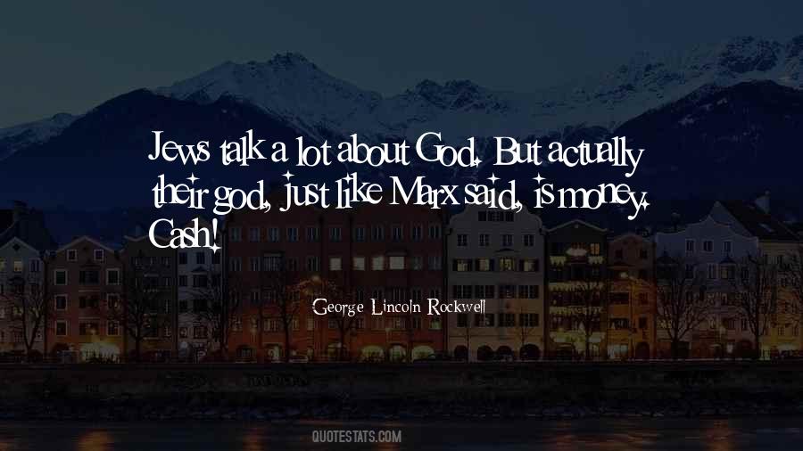 George Lincoln Rockwell Quotes #337580