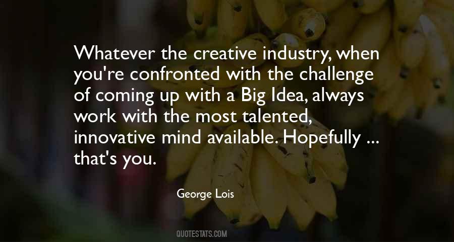 George Lois Quotes #1054670