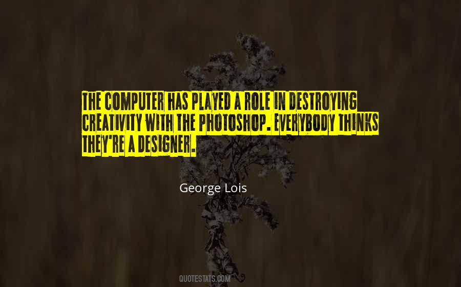 George Lois Quotes #1401413