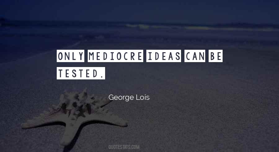 George Lois Quotes #963428