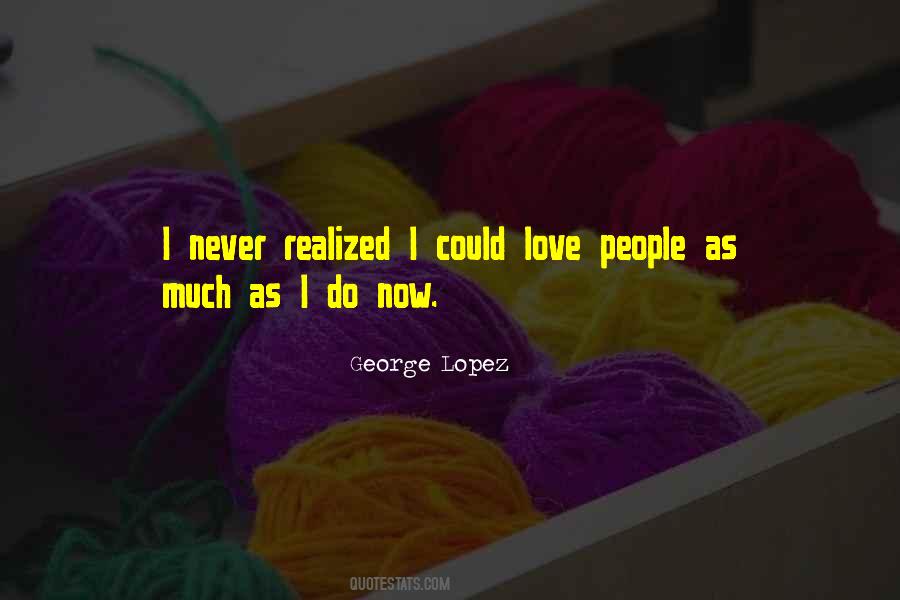 George Lopez Quotes #389493