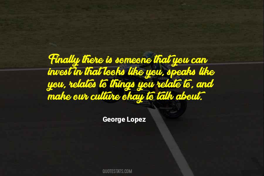 George Lopez Quotes #653327