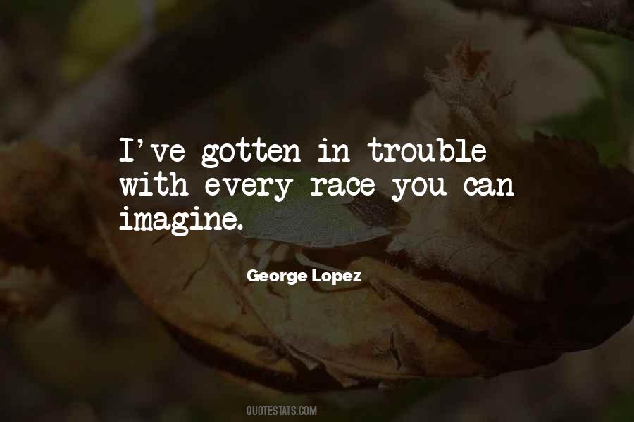 George Lopez Quotes #83270