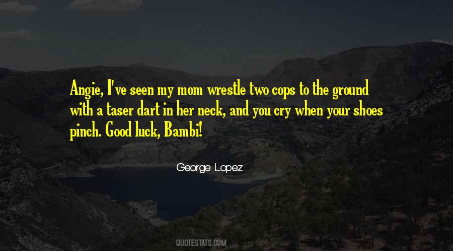 George Lopez Quotes #860635