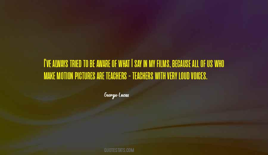 George Lucas Quotes #1221408