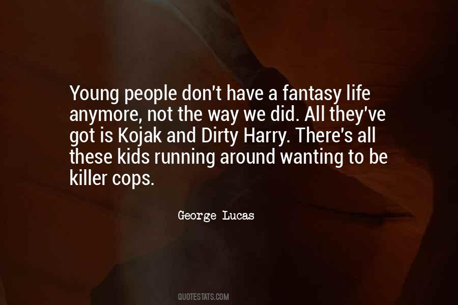 George Lucas Quotes #1796753
