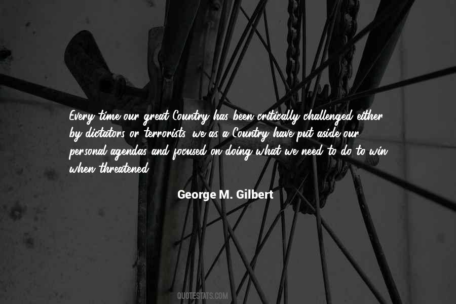 George M. Gilbert Quotes #1577684