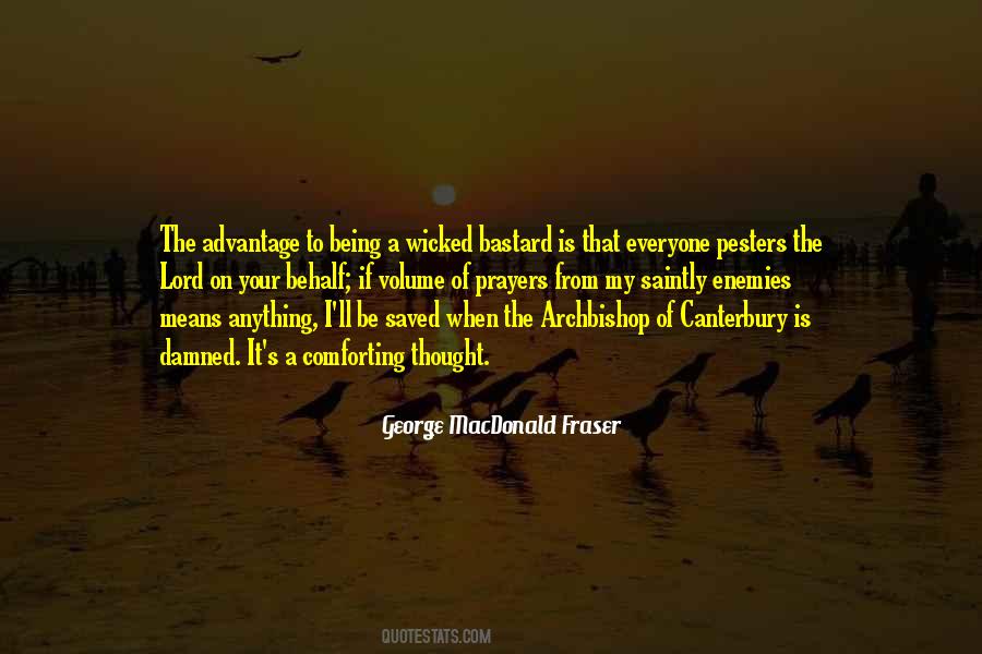 George MacDonald Fraser Quotes #1319230