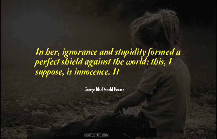 George MacDonald Fraser Quotes #1615248