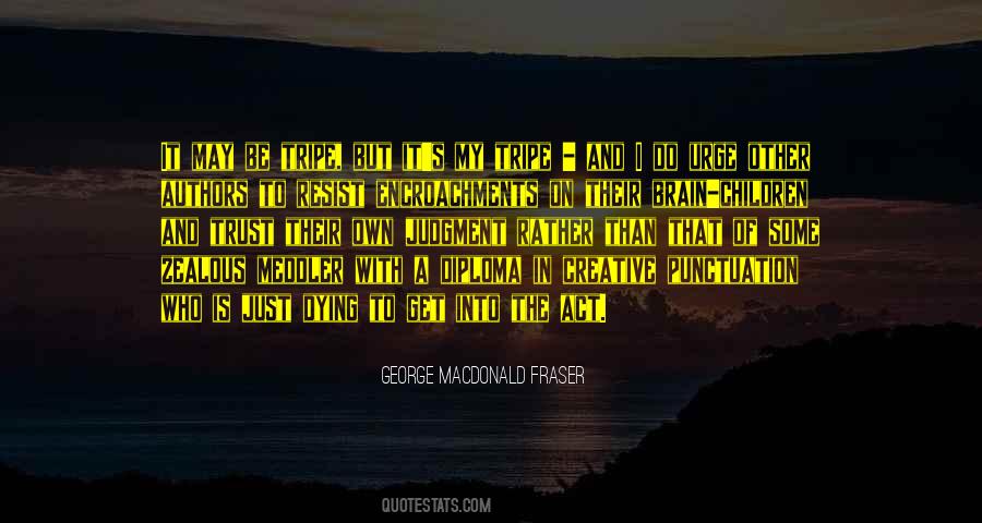 George MacDonald Fraser Quotes #631328