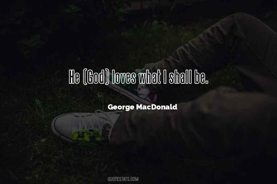 George MacDonald Quotes #1453262