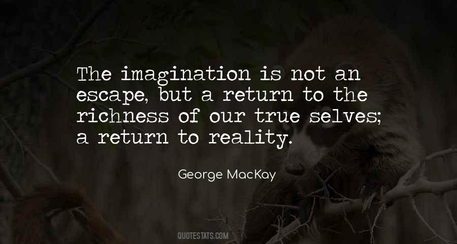 George MacKay Quotes #754239