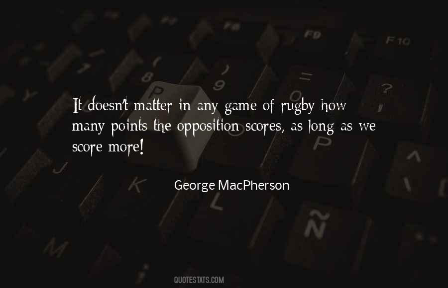 George MacPherson Quotes #308647