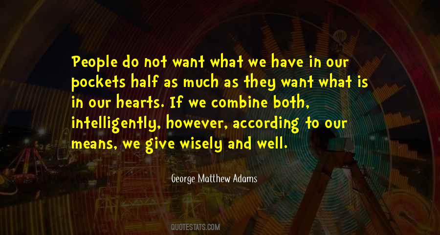 George Matthew Adams Quotes #1842605