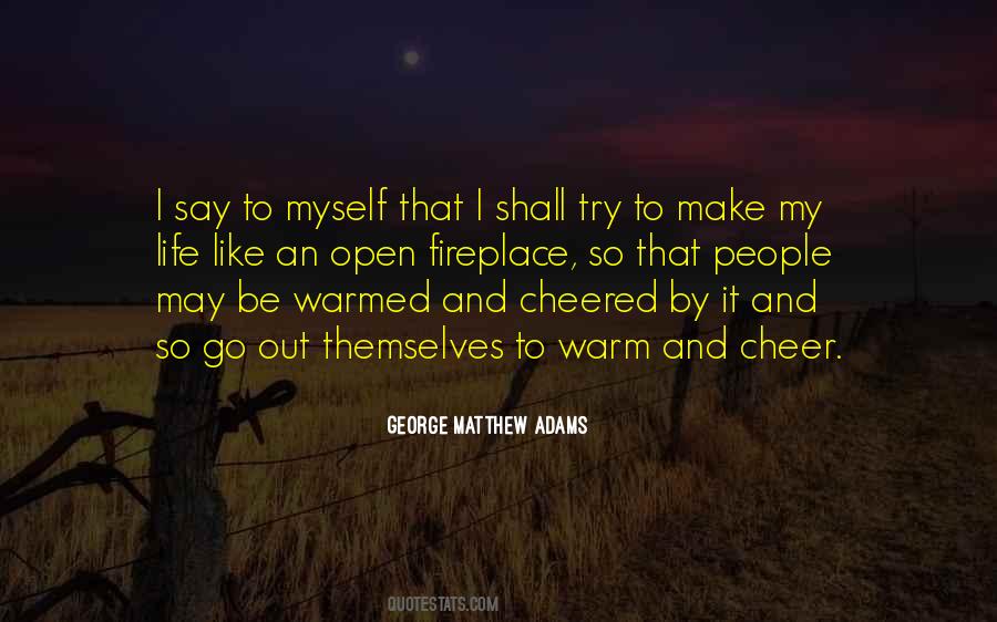 George Matthew Adams Quotes #949799