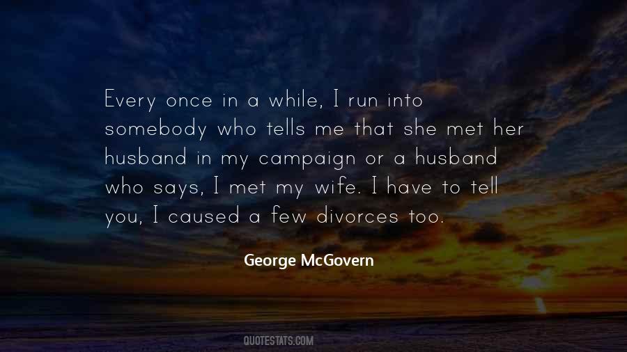 George McGovern Quotes #457765
