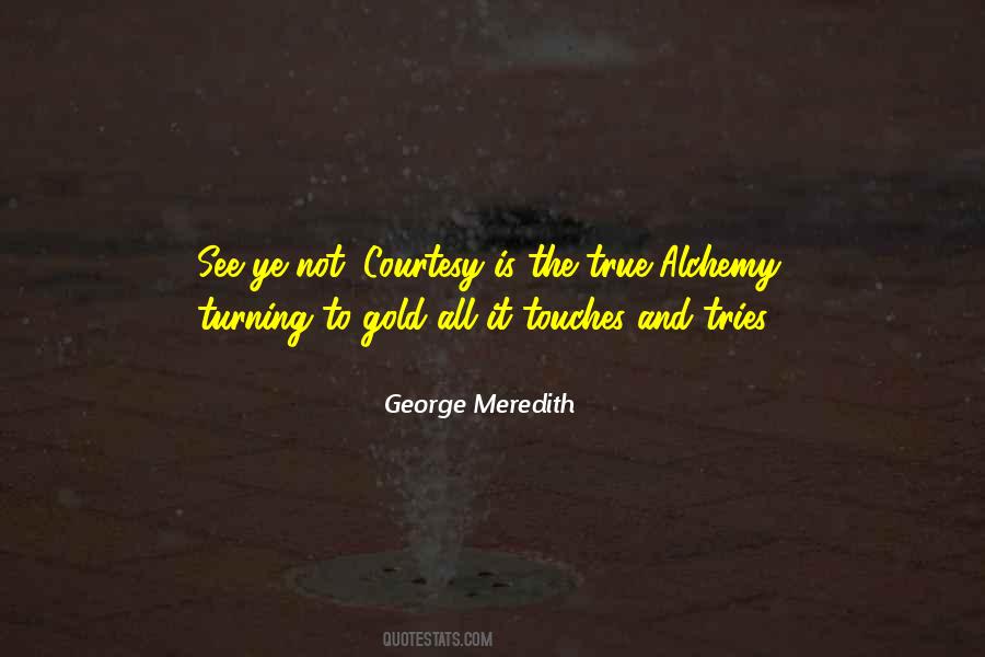 George Meredith Quotes #1705670