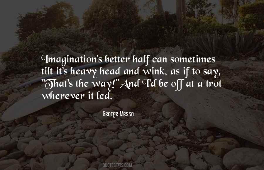 George Messo Quotes #1302092