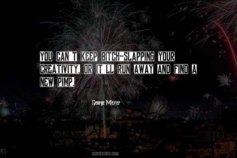 George Meyer Quotes #1224677