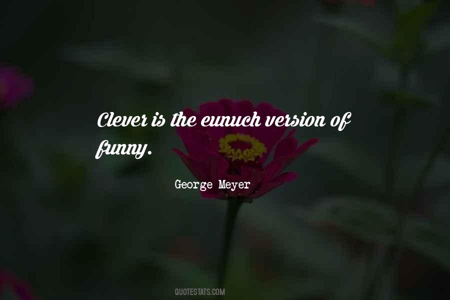 George Meyer Quotes #292729