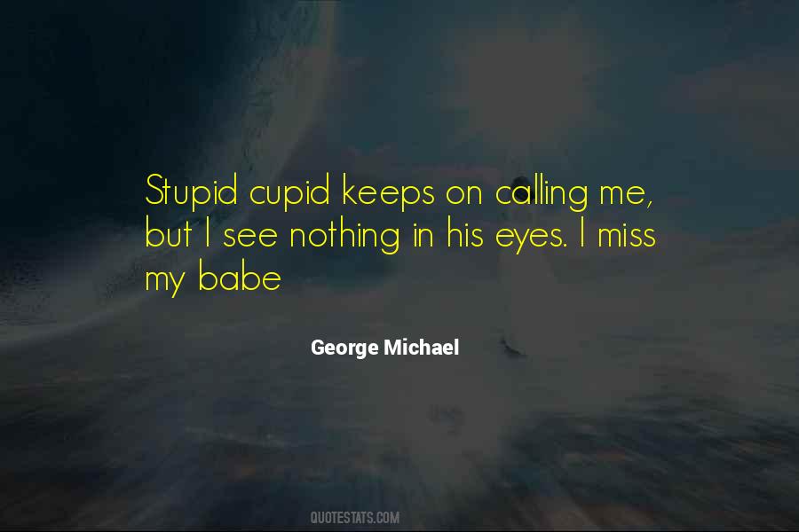 George Michael Quotes #1030558