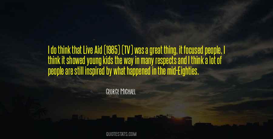 George Michael Quotes #1255478