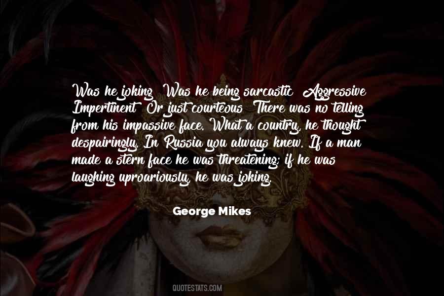 George Mikes Quotes #473219