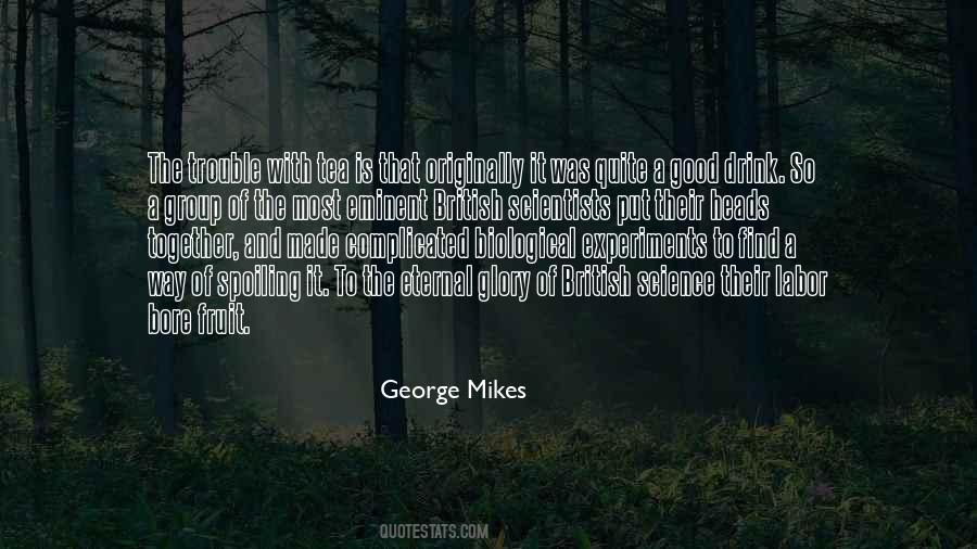 George Mikes Quotes #925517