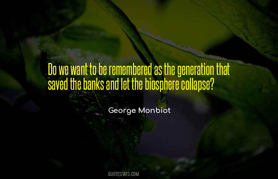 George Monbiot Quotes #637052
