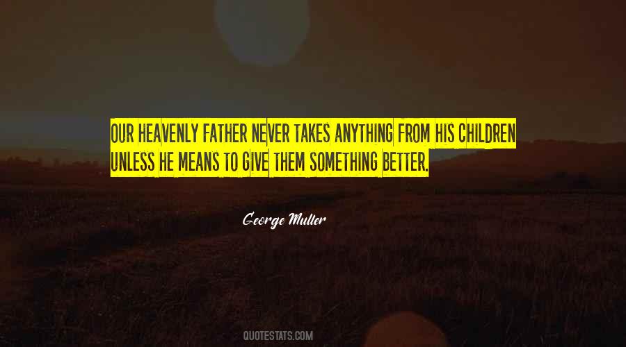 George Muller Quotes #318955