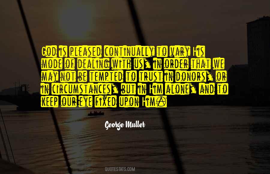 George Muller Quotes #376831