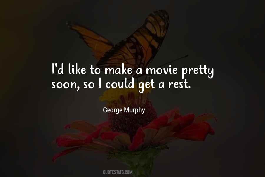 George Murphy Quotes #782670