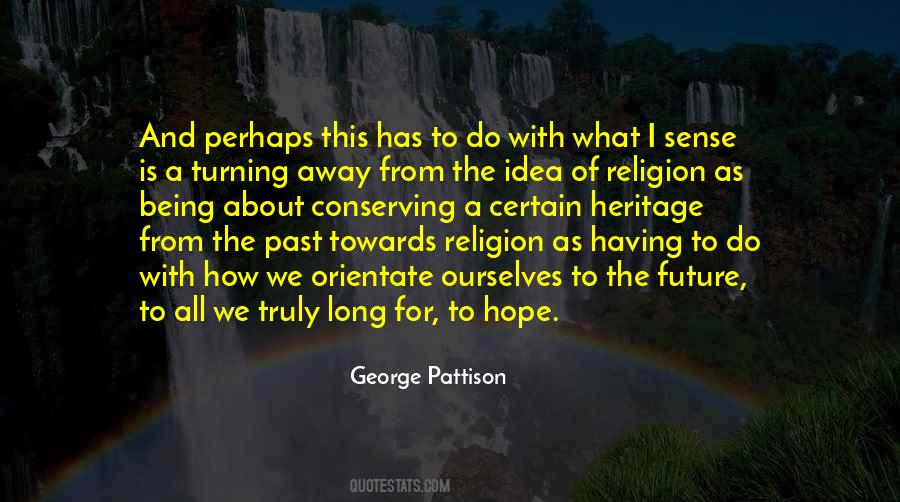 George Pattison Quotes #1840261