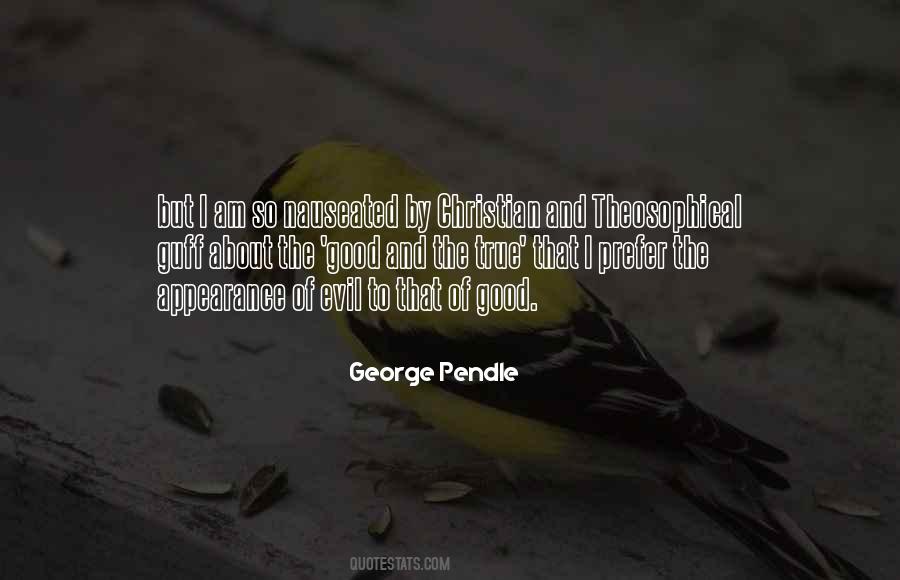 George Pendle Quotes #575636
